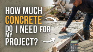 How Much Concrete Do I Need for My Project?